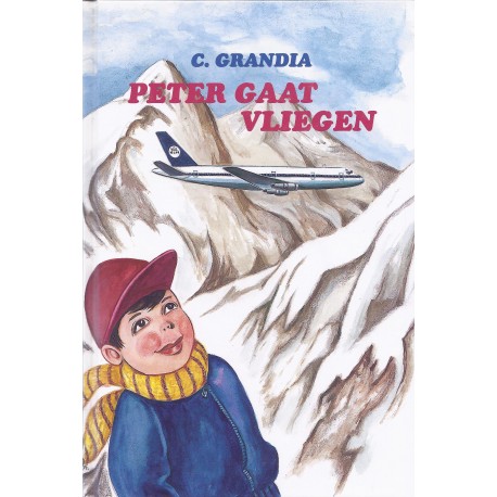 Peter gaat vliegen - C. Grandia