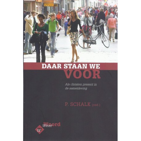 Schalk, P. red - Daar staan we voor