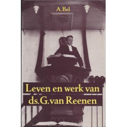 Bel, A. - Leven en werk ds. G. van Reenen