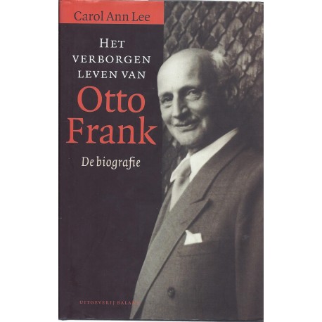 Lee, Carol Ann - Het verborgen leven van Otto Frank