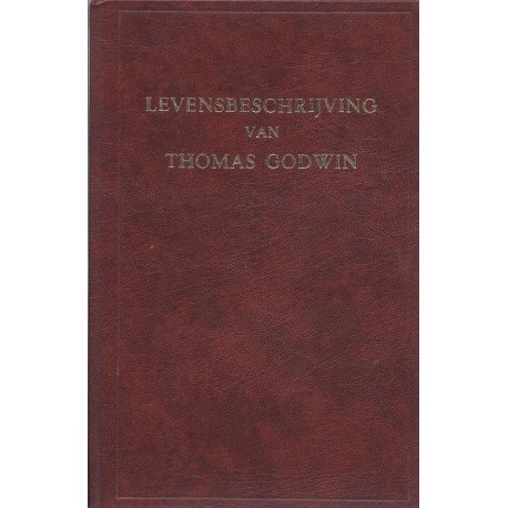 Godwin, Thomas - Levensbeschrijving van Thomas Godwin 