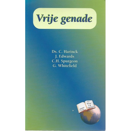 Harinck, Ds. C. e.a. - Vrije genade