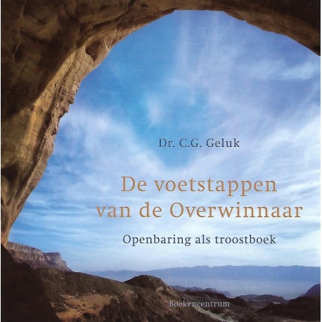 Geluk, Dr. C.G. - De voetstappen van de Overwinnaar