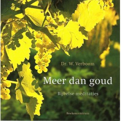 Verboom, Dr. W. - Meer dan goud - Bijbelse meditaties