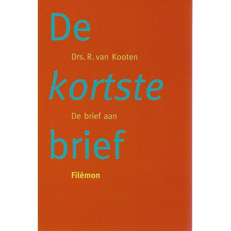 Kooten, Ds. R. van - De kortste brief