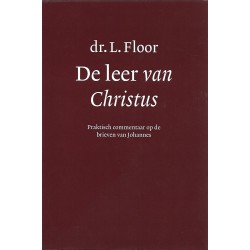 Floor, Dr. L. - De leer van Christus