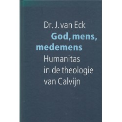 God, mens, medemens - Dr. J. van Eck