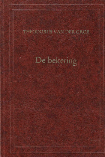 Theodorus van der Groe - De...