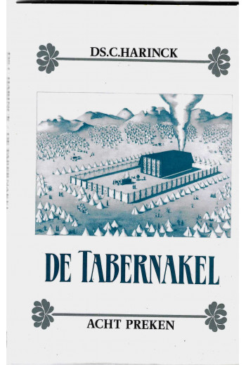 Harinck Ds. C. - De Tabernakel