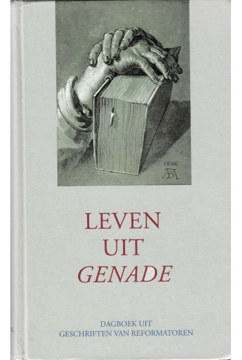 Leven uit genade - Dagboek...