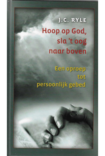 Ryle, J.C. - Hoop op God,...