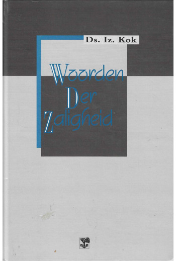 Kok, Ds. Iz. - Woorden der...