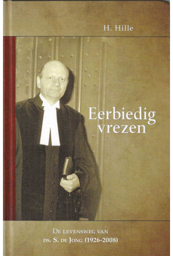 Hille, H. - Eerbiedig vrezen