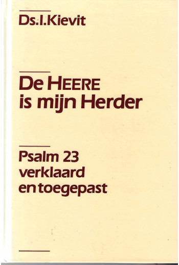 Kievit, Ds. I. - De Heere...