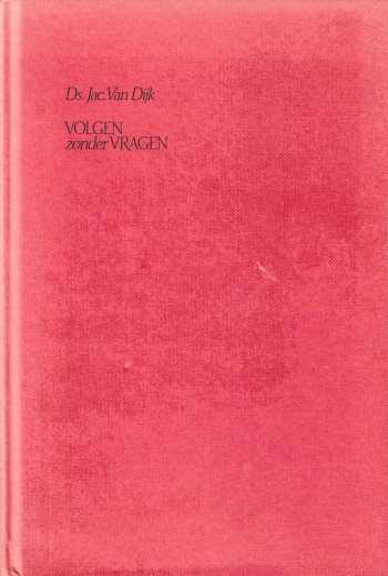 Dijk, Ds. Jac. van - Volgen...