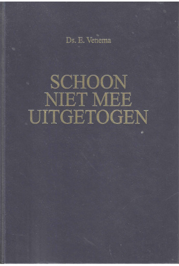 Venema, Ds. E. - Schoon...