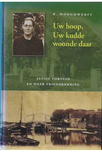 Hooghwerff, B. - Uw hoop,...