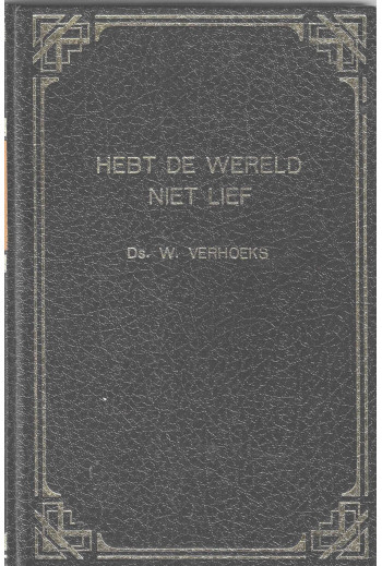 Verhoeks, Ds. W. - Hebt de...