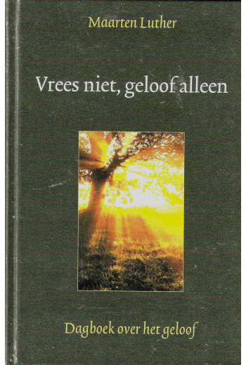 Luther, Maarten - Vrees...