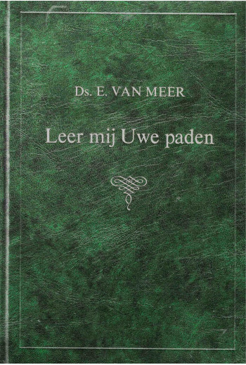 Meer, Ds. E. van - Leer mij...