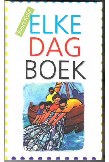 Kuijt, Evert - Elke dag...