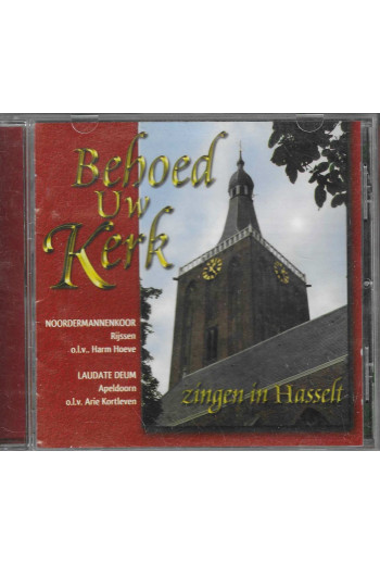 Behoed Uw kerk - Zingen in...