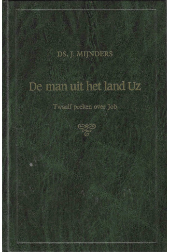 Mijnders, Ds. J. - De man...
